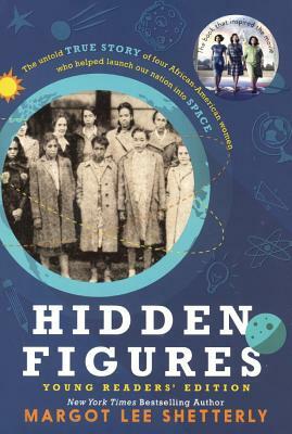 Hidden Figures (Young Readers' Edition) by Margot Lee Shetterly