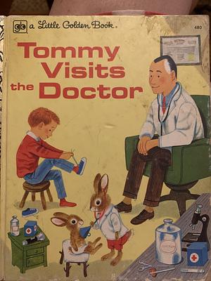 Tommy Visits the Doctor by Richard Scarry, Jean Hortense Seligmann