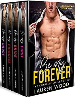 Be My Forever: The Complete Series Box Set by Lauren Wood