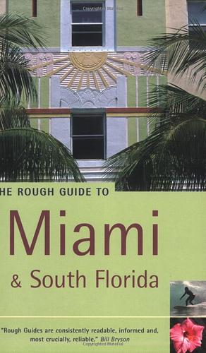 The Rough Guide to Miami &amp; South Florida by Mark Ellwood