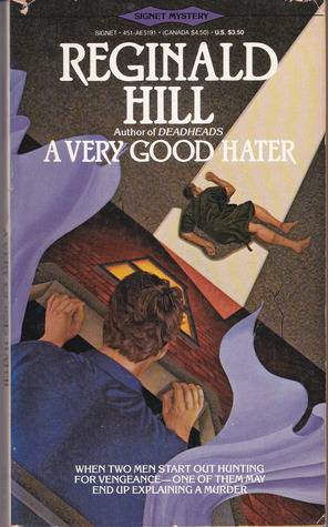A Very Good Hater by Reginald Hill