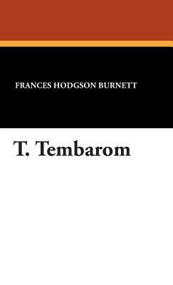 T. Tembarom by Frances Hodgson Burnett