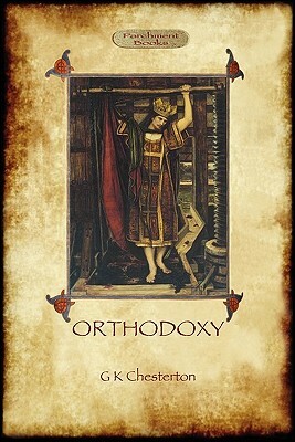 Orthodoxy by G.K. Chesterton