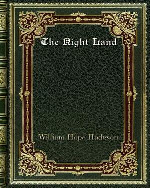 The Night Land by William Hope Hodgson