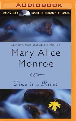 Time Is a River by Mary Alice Monroe