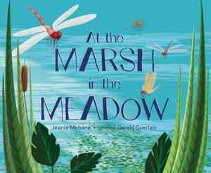 At the Marsh in the Meadow by Jeanie Mebane