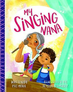 My Singing Nana by Pat Mora