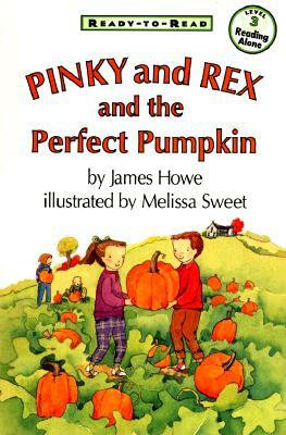 Ready to Read Pinky and Rex and the Perfect Pumpkin by James Howe