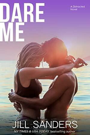 Dare Me by Jill Sanders