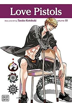 Love Pistols, Vol. 10 by Tarako Kotobuki