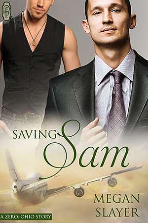 Saving Sam by Megan Slayer