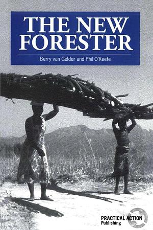 The New Forester by Phil O'Keefe, Berry van Gelder