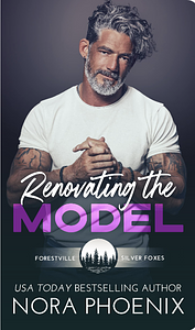 Renovating the Model by Nora Phoenix