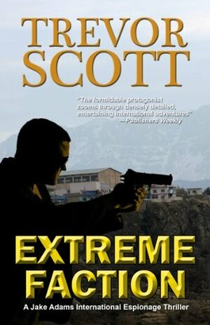 Extreme Faction by Trevor Scott