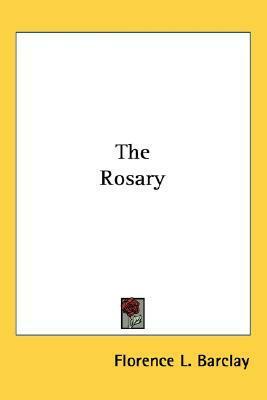 The Rosary by Florence Louisa Barclay