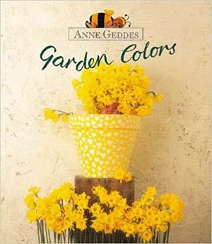 Garden Colors by Anne Geddes