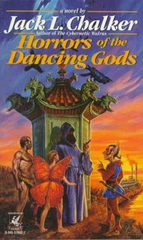 Horrors of the Dancing Gods by Jack L. Chalker