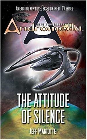 The Attitude of Silence by Jeffrey J. Mariotte, Jeffrey J. Mariotte