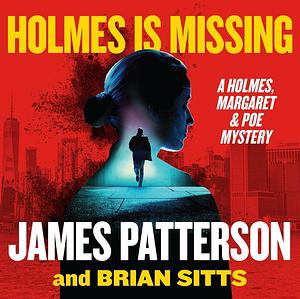 Holmes is Missing by James Patterson