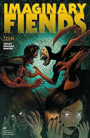 Imaginary Fiends (2017-) #5 by Tim Seeley, Stephen Molnar, Richard Pace, Quinton Winter