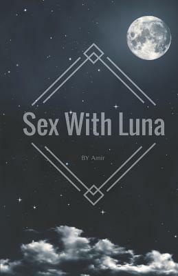 Sex with Luna by Amir