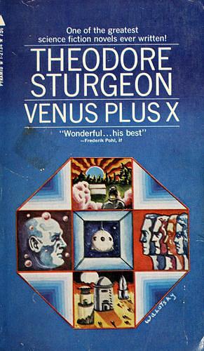 Venus plus X by Theodore Sturgeon