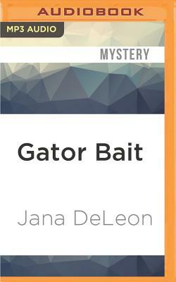 Gator Bait by Jana DeLeon