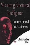 Measuring Emotional Intelligence: Common Ground and Controversy by Glenn Geher