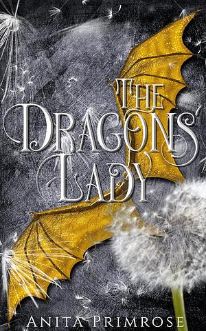 The Dragons' Lady by Anita Primrose