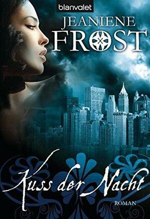 Kuss der Nacht by Jeaniene Frost