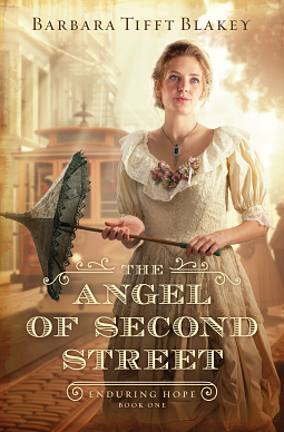 The Angel of Second Street by Barbara Tifft Blakey