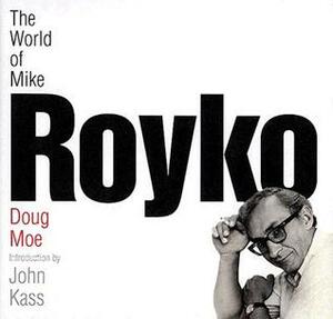 The World of Mike Royko by Mike Ditka, Doug Moe