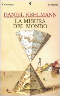 La misura del mondo by Daniel Kehlmann, Paola Olivieri