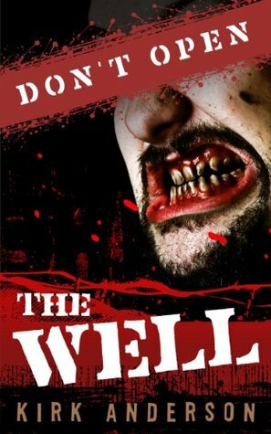 Don't Open The Well by Kirk Anderson