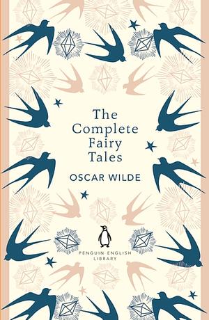 The Complete Fairytales by Oscar Wilde