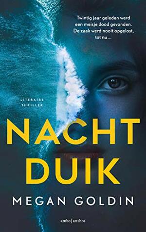 Nachtduik by Megan Goldin