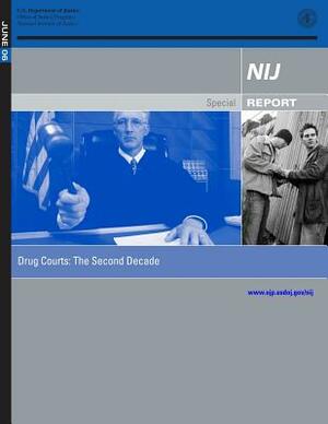 Drug Courts: The Second Decade by U. S. Department of Justice