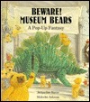 Beware! Museum Bears by Jacqueline Karas