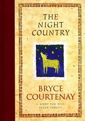 The Night Country by Bryce Courtenay, Stephen Fearnley