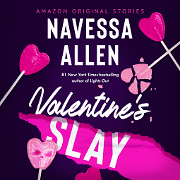 Valentine's Slay by Navessa Allen