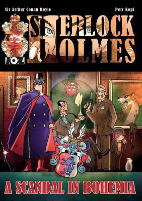 A Scandal In Bohemia - A Sherlock Holmes Graphic Novel by Petr Kopl