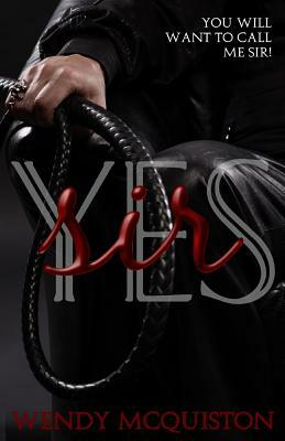 Yes Sir by Wendy McQuiston
