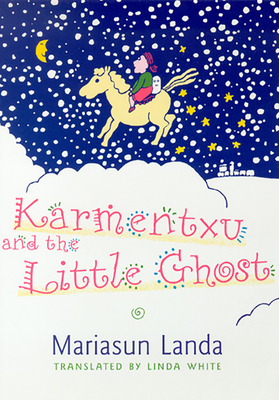 Karmentxu and the Little Ghost by Mariasun Landa