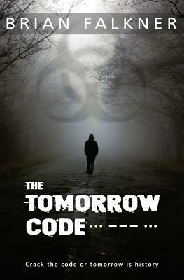 The Tomorrow Code by Brian Falkner