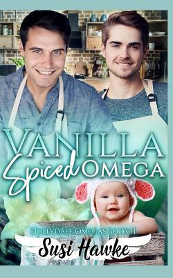 Vanilla Spiced Omega by Susi Hawke