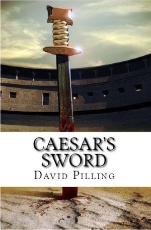 Caesar's Sword by David Pilling