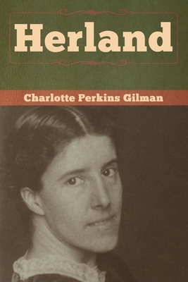 Herland by Charlotte Perkins Gilman