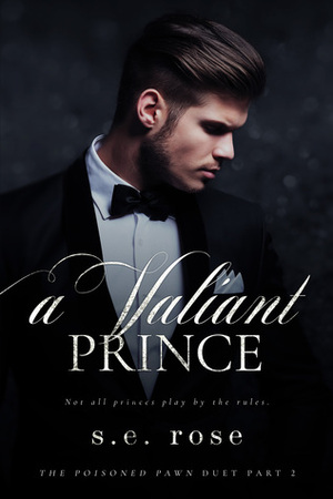 A Valiant Prince by S.E. Rose