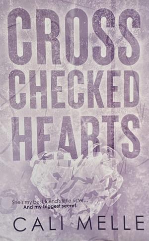 Cross Checked Hearts by Cali Melle