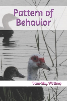 Pattern of Behavior by Dana-May Winthrop